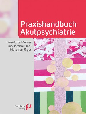 cover image of Praxishandbuch Akutpsychiatrie
